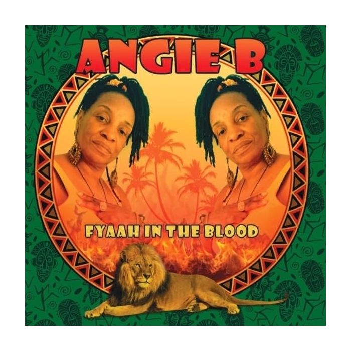 ANGIE B - FYAAH IN THE BLOOD
