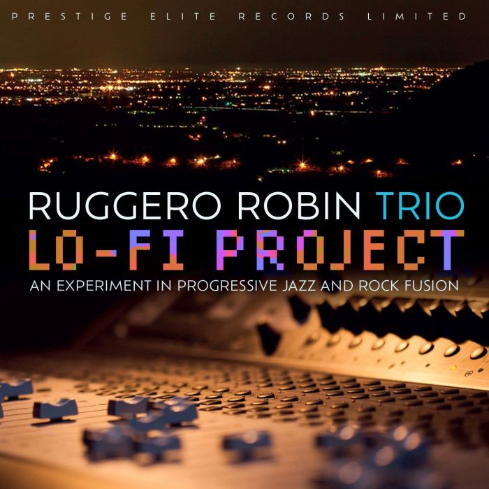 RUGGERO ROBIN TRIO - LO-FI PROJECT