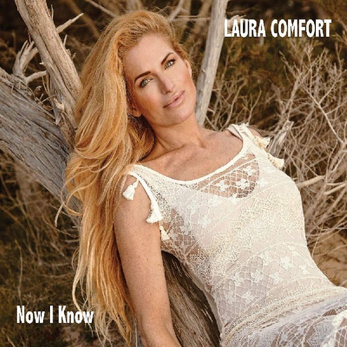 LAURA COMFORT - NOW I KNOW