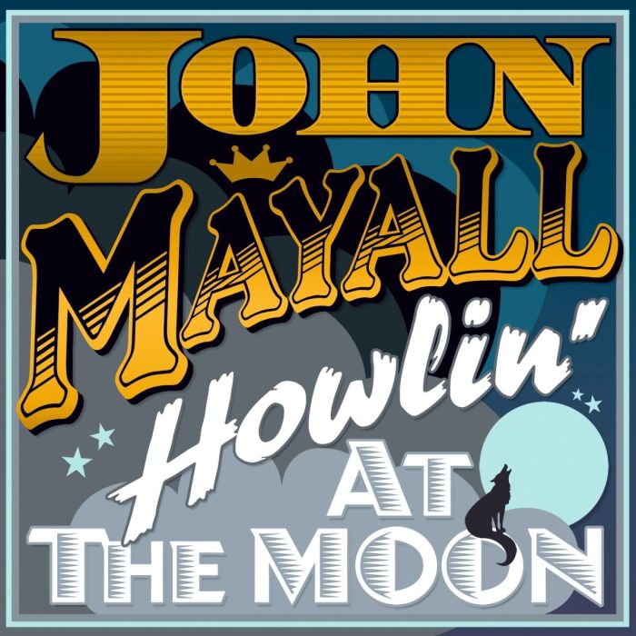 JOHN MAYALL - HOWLING AT THE MOON