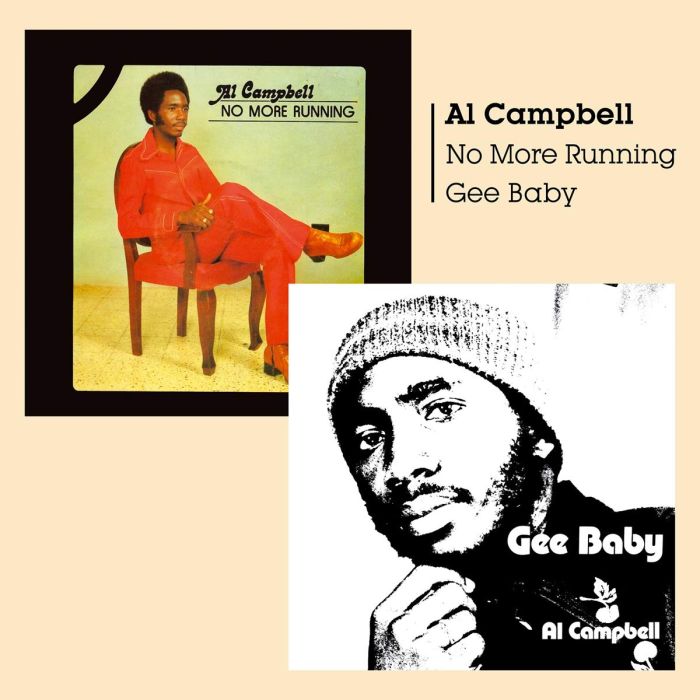 AL CAMPBELL - GEE BABY + NO MORE RUNNING