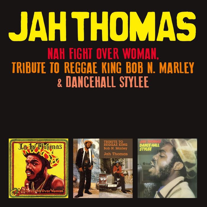 JAH THOMAS - DANCEHALL STYLEE, NAH FIGHT OVER WOMAN: TRIBUTE TO REGGAE KING BO