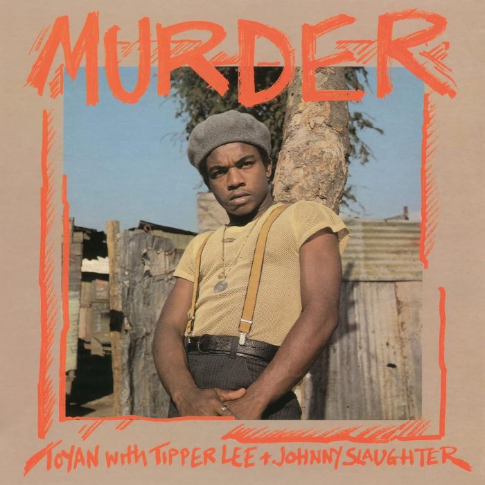 TOYAN & TIPPER LEE & JOHNNY SLAUGHTER - MURDER
