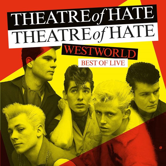 THEATRE OF HATE - WESTWORLD - BEST OF LIVE