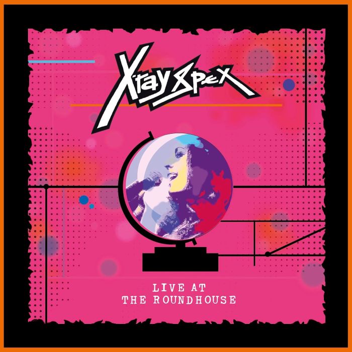 X-RAY SPEX - LIVE AT THE ROUNDHOUSE