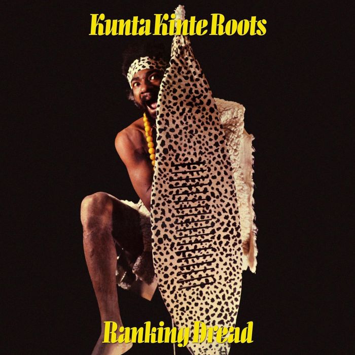 RANKING DREAD - KUNTA KINTE ROOTS