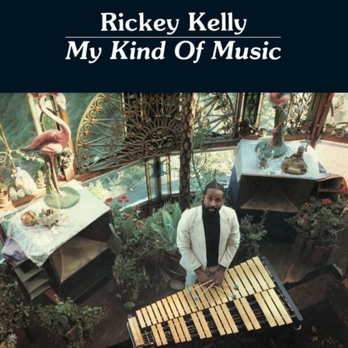 RICKEY KELLY - MY KIND OF MUSIC