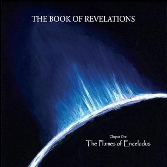 BOOK OF REVELATIONS - PLUMES OF ENCELADUS