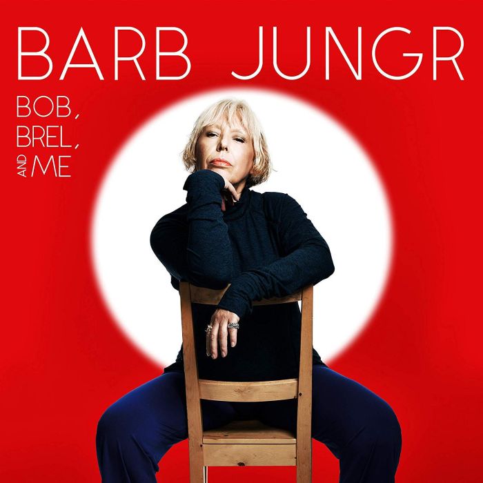 BARB JUNGR - BOB BREL & ME
