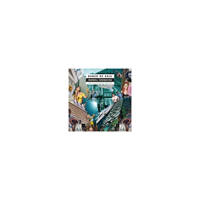 BANCO DE GAIA - FAREWELL FERENGISTAN (20TH ANNIVERSARY EDITION)