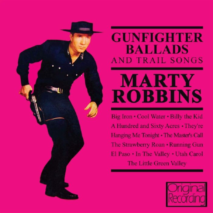 ROBBINS MARTY - GUNFIGHTER BALLADS & TRAIL SONGS