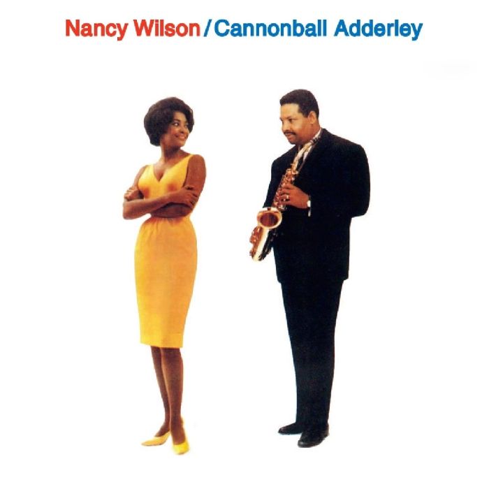 NANCY WILSON - NANCY WILSON CANNONBALL ADDERLEY