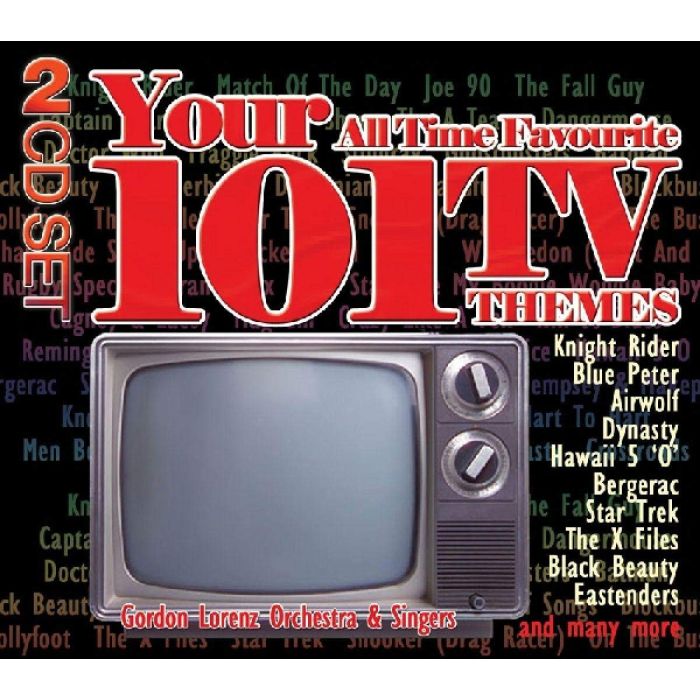 GORDON OR LORENZ - YOUR 101 ALL TIME FAVOURITE TV THEMES