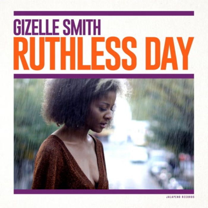 GIZELLE SMITH - RUTHLESS DAY