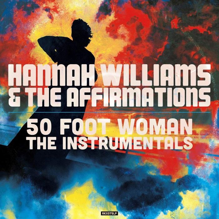 WILLIAMS,HANNAH & THE AFFIRMATIONS - 50 FOOT WOMAN: THE INSTRUMENTALS