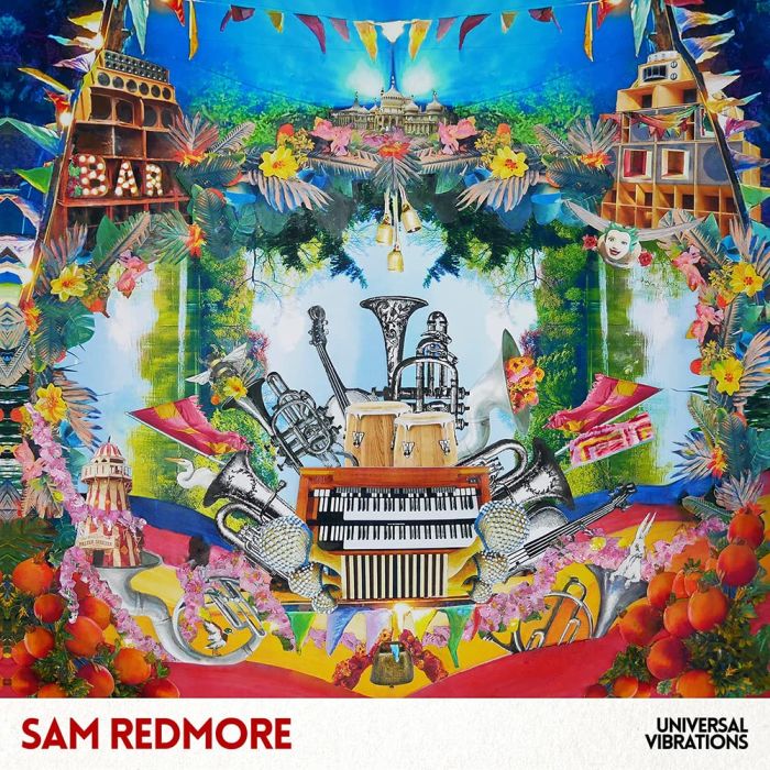 SAM REDMORE - UNIVERSAL VIBRATIONS