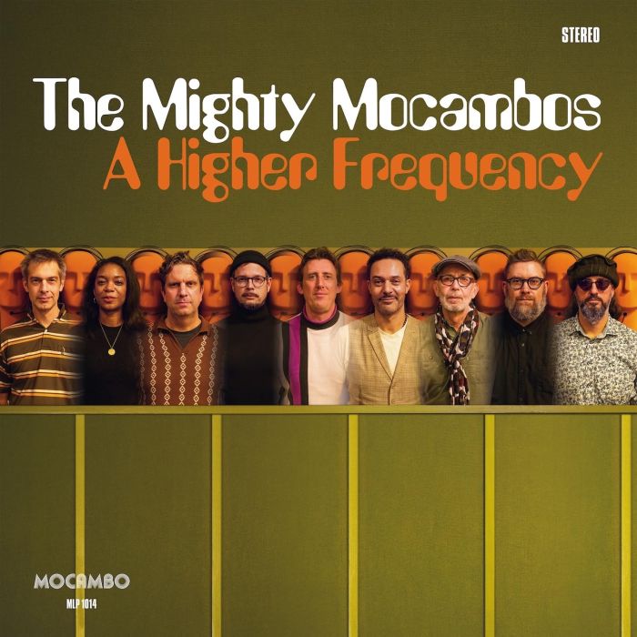 MIGHTY MOCAMBOS - HIGHER FREQUENCY (IMPORT)