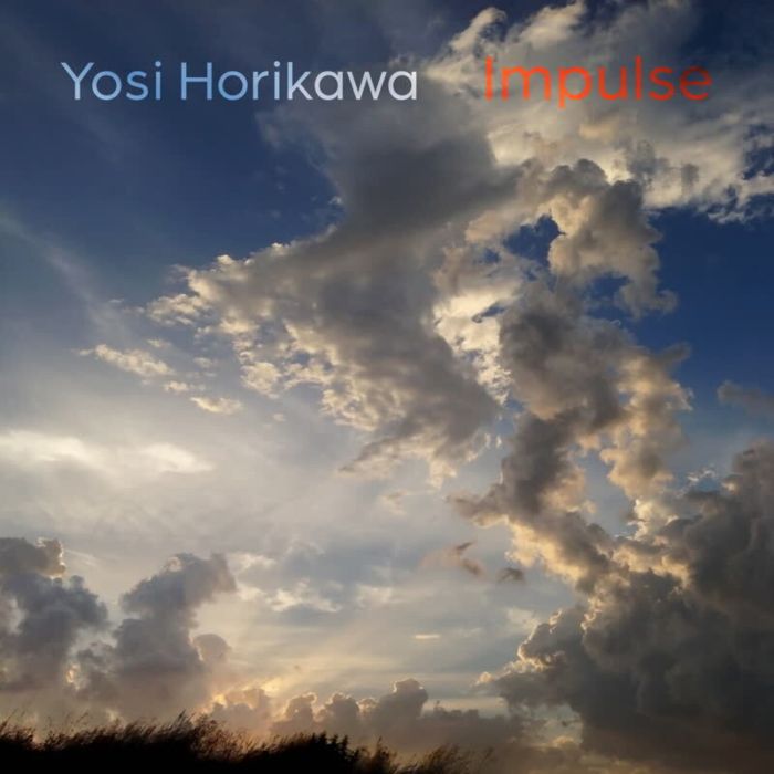 YOSI HORIKAWA - IMPULSE