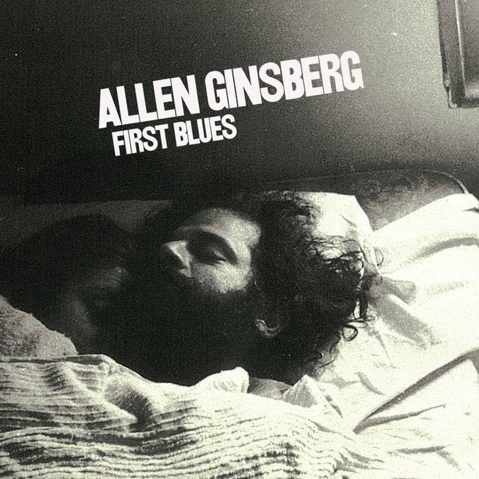 ALLEN GINSBERG - FIRST BLUES