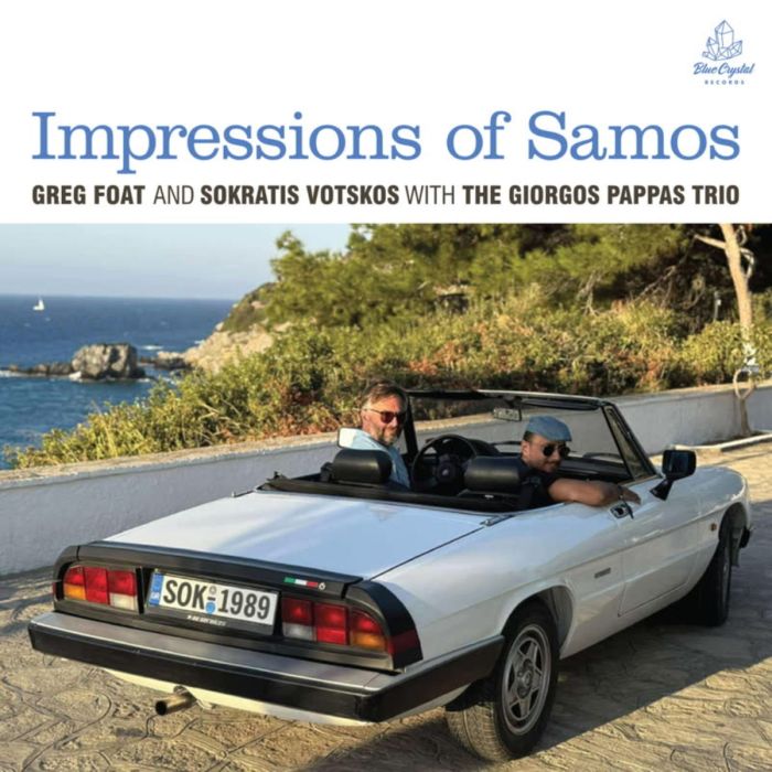FOAT,GREG & SOKRATIS VOTSKOS WITH THE GIORGOS PAPPAS TRIO - IMPRESSIONS OF SAMOS