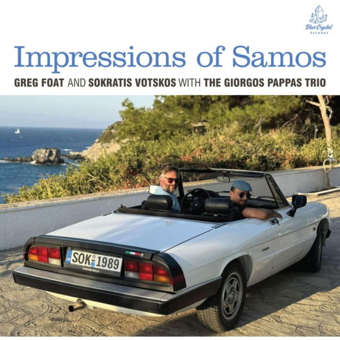 FOAT,GREG & SOKRATIS VOTSKOS WITH THE GIORGOS PAPPAS TRIO - IMPRESSIONS OF SAMOS