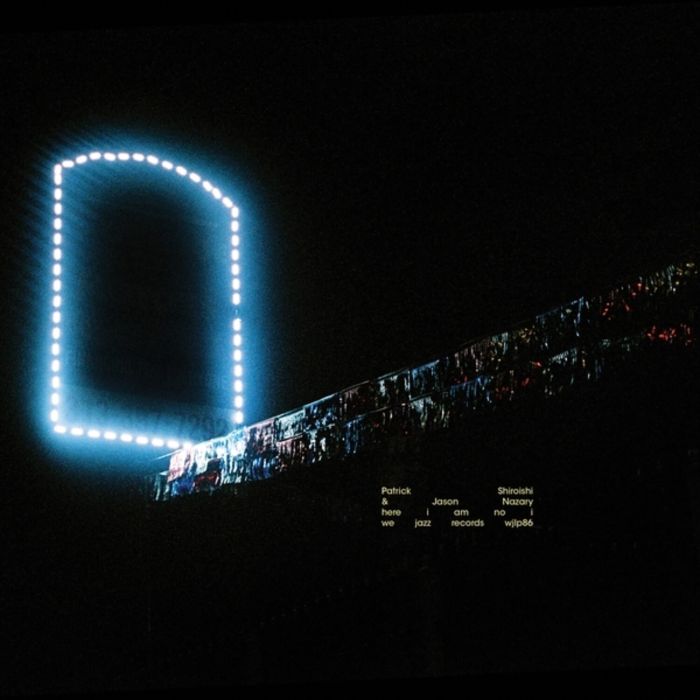 SHIROISHI,PATRICK & JASON NAZARY - HERE I AM NO I