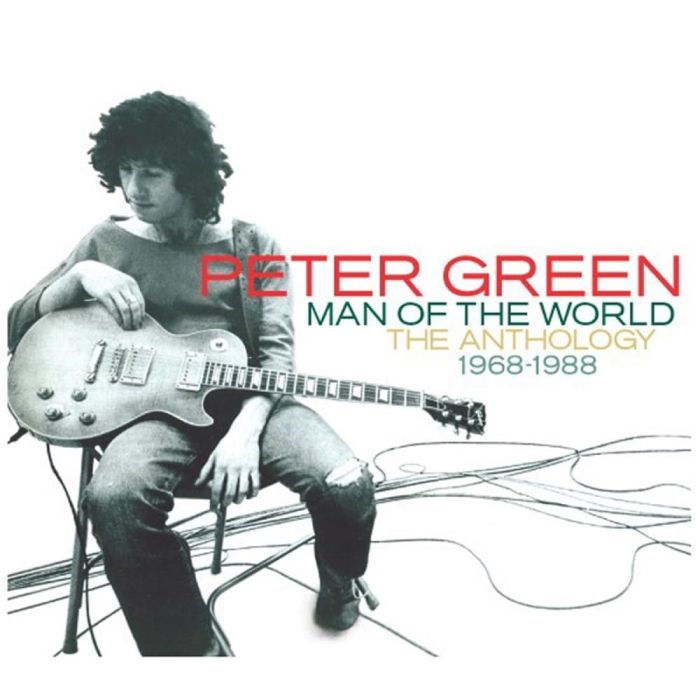 PETER GREEN - MAN OF THE WORLD: ANTHOLOGY 1968 - 1988