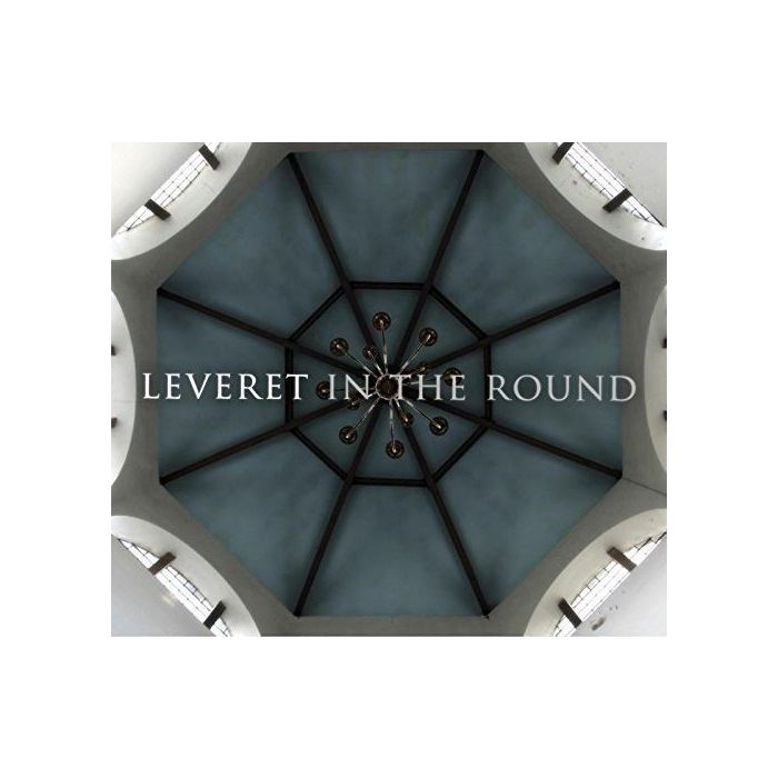 LEVERET - IN THE ROUND