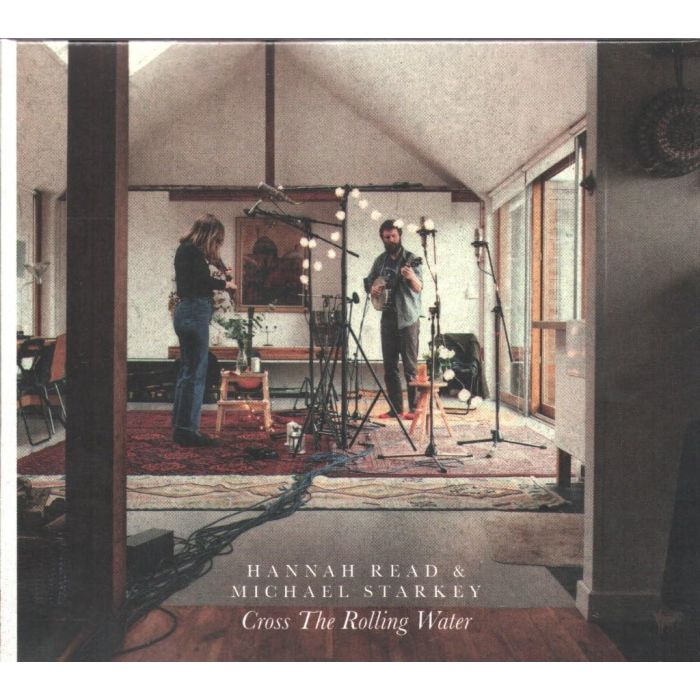 READ,HANNAH & MICHAEL STARKEY - CROSS THE ROLLING WATER