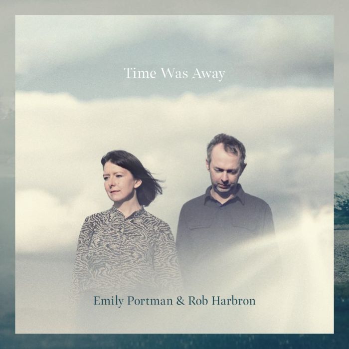 PORTMAN,EMILY & ROB HARBRON - TIME WAS AWAY