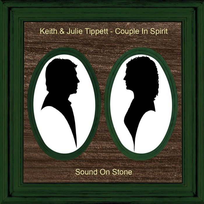 KEITH & JULIE TIPPETT - COUPLE IN SPIRIT - SOUND ON STONE