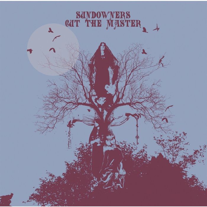 SUNDOWNERS - CUT THE MASTER