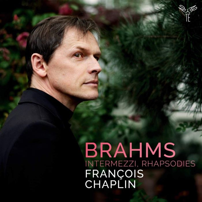 FRANCOIS CHAPLIN - BRAHMS: 6 PIECES POUR PIANO, OP. 118, 4 PIECES POUR PIANO, OP. 11