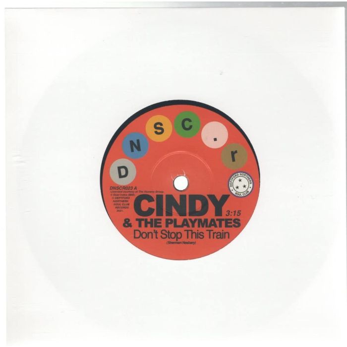 CINDY & THE PLAYMATES & PAUL KELLY - DON'T STOP THIS TRAIN/THE UPSET