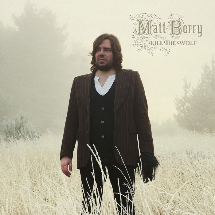 MATT BERRY - KILL THE WOLF (10TH ANNIVERSARY/DELUXE)