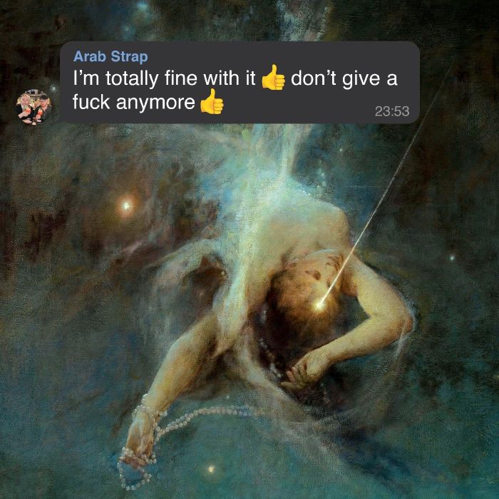 ARAB STRAP - I'M TOTALLY FINE WITH IT, DON'T GIVE A FUCK ANYMORE