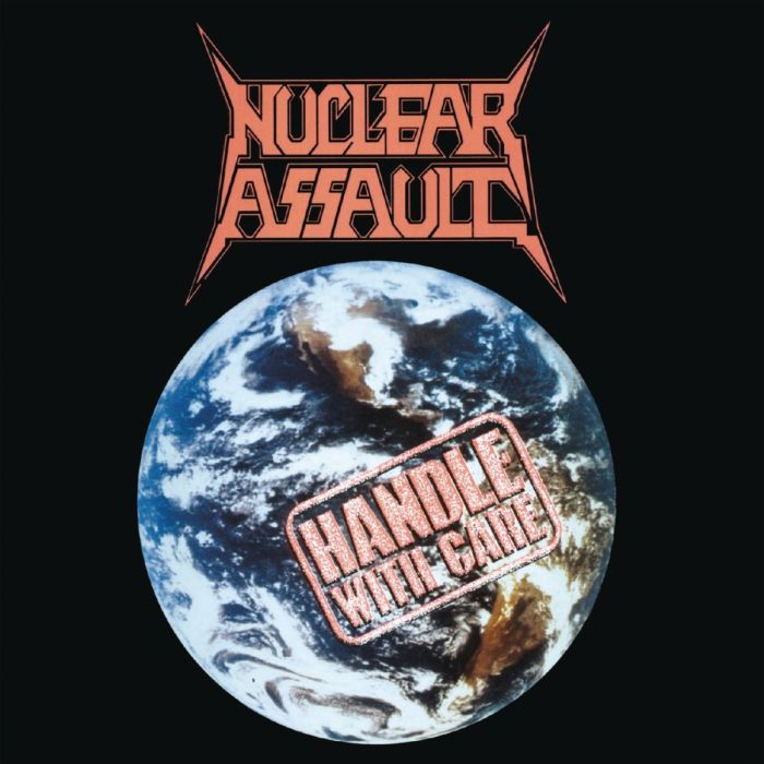 NUCLEAR ASSAULT - HANDLE WITH CARE