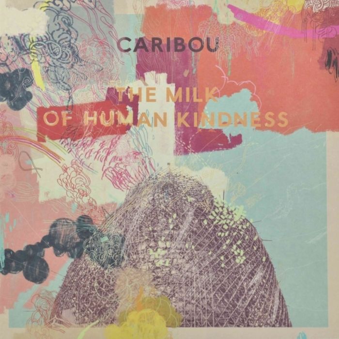CARIBOU - MILK OF HUMAN KINDNESS