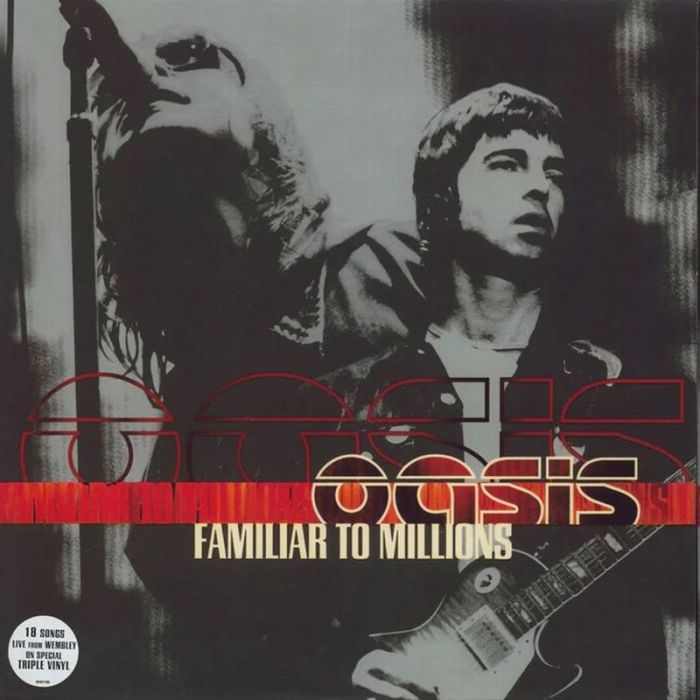 Oasis - Familiar To Millions