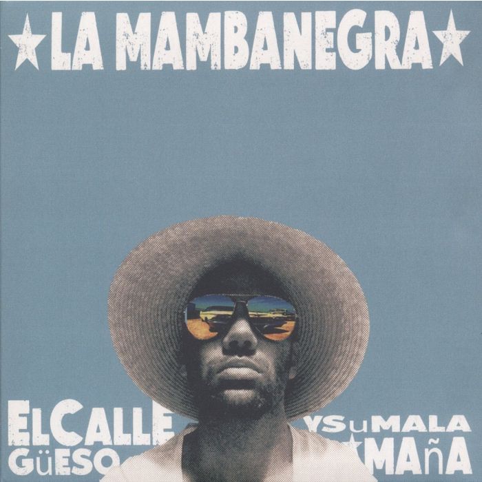 LA MAMBANEGRA - EL CALLEGÜESO Y SU MALA MAÑA