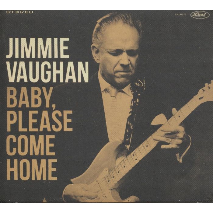 JIMMIE VAUGHAN - BABY, PLEASE COME HOME