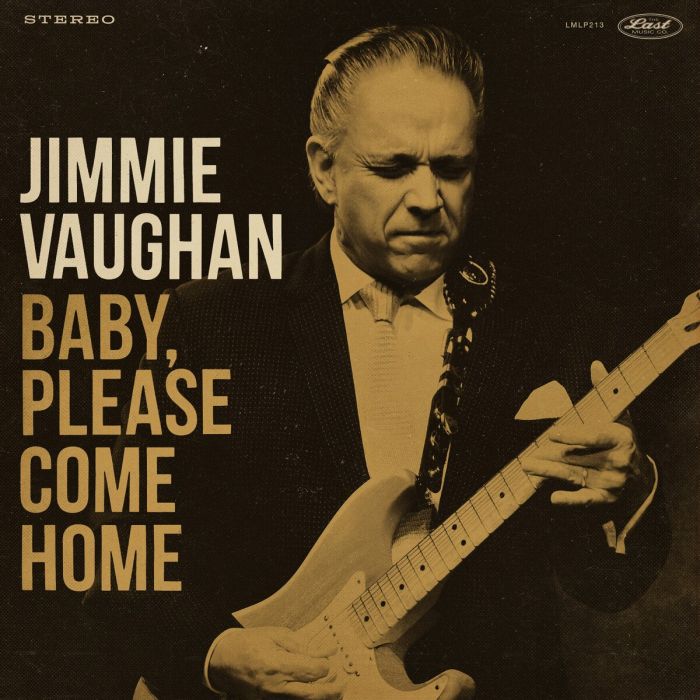 JIMMIE VAUGHAN - BABY, PLEASE COME HOME (GOLD VINYL)