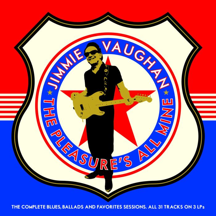 Jimmie Vaughan - The Pleasure's All Mine - The Complete Blues, Ballads, and Favorite Collections