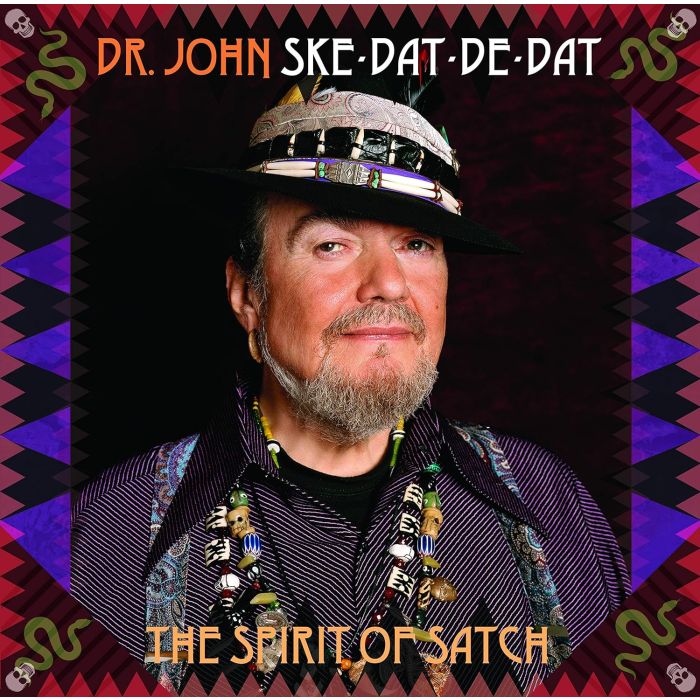 DR JOHN - SKE DAT DE DAT - THE SPIRIT OF SATCH