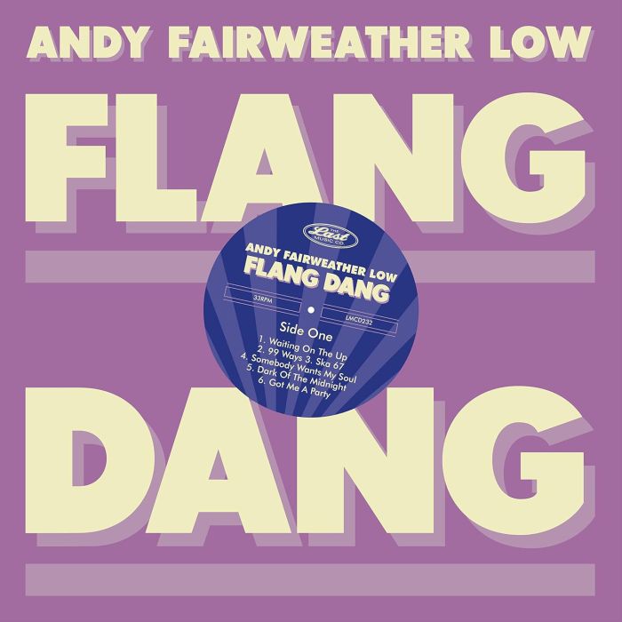 ANDY FAIRWEATHER LOW - FLANG DANG