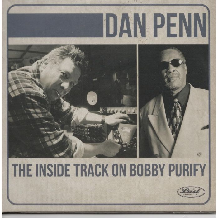 DAN PENN - INSIDE TRACK ON BOBBY PURIFY