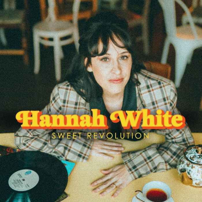 HANNAH WHITE - SWEET REVOLUTION