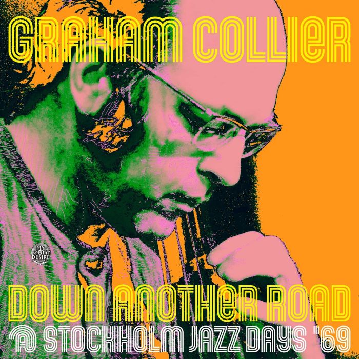 GRAHAM COLLIER - DOWN ANOTHER ROAD @ STOCKHOLM JAZZ DAYS '69