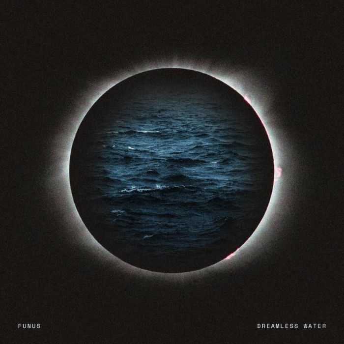 FUNUS - DREAMLESS WATER