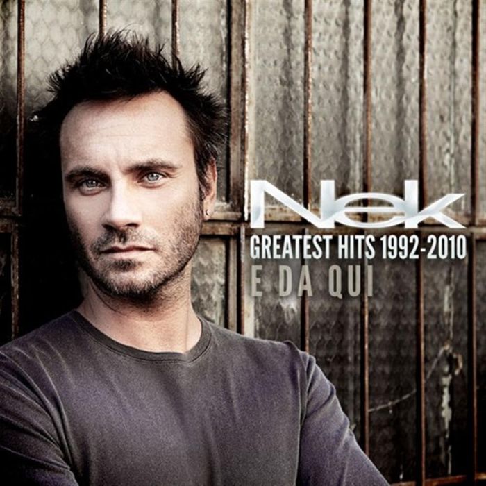 NEK - GREATEST HITS 1992 - 2010: E DA QUI